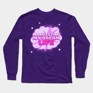 Manifesting my dream Life Law of Attraction Mindset Purple Long Sleeve T-Shirt